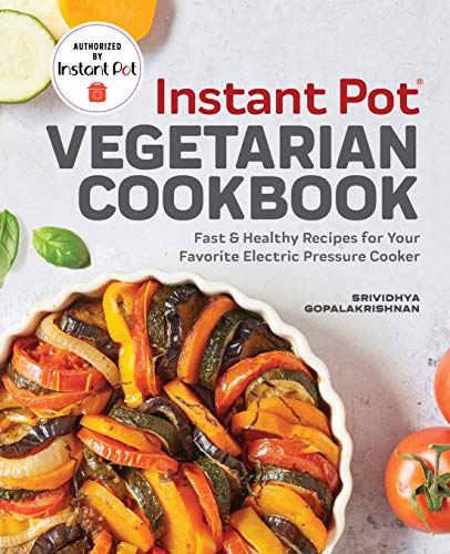 Book Cover Instant PotÂ® Vegetarian Cookbook: Fast and Healthy Recipes for Your Favorite Electric Pressure Cooker