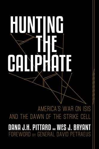 Book Cover Hunting the Caliphate: America's War on ISIS and the Dawn of the Strike Cell