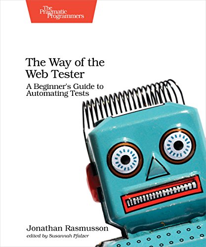 Book Cover The Way of the Web Tester: A Beginner's Guide to Automating Tests