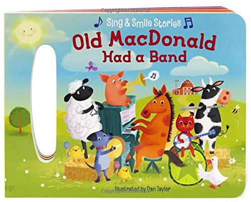 Book Cover Old MacDonald Had A Band: Sing & Smile Board Books (Sing & Smile Stories)
