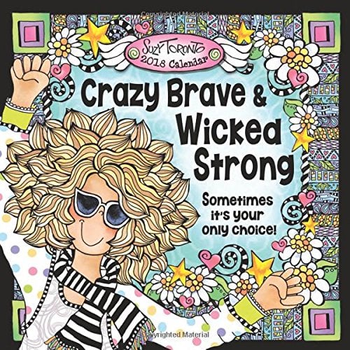 Book Cover 2018 Calendar: Crazy Brave and Wicked Strong, 12