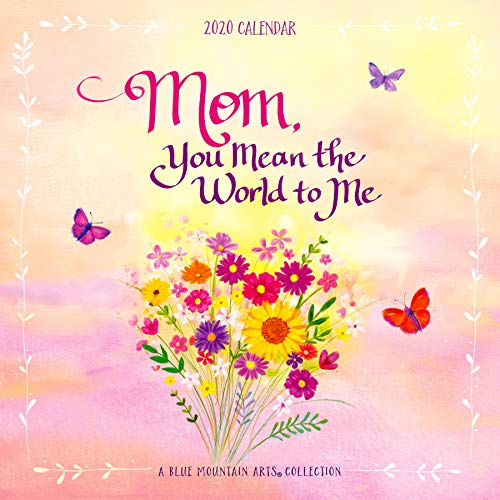 Book Cover Blue Mountain Arts 2020 Wall Calendar Mom, You Mean the World to Me 12 x 12 in. 12-Month Wall Calendar Is a Perfect Gift of Love and Inspiration for Mother from a Son or Daughter