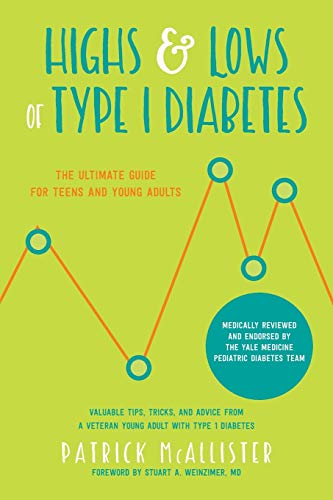 Book Cover Highs & Lows of Type 1 Diabetes: The Ultimate Guide for Teens and Young Adults