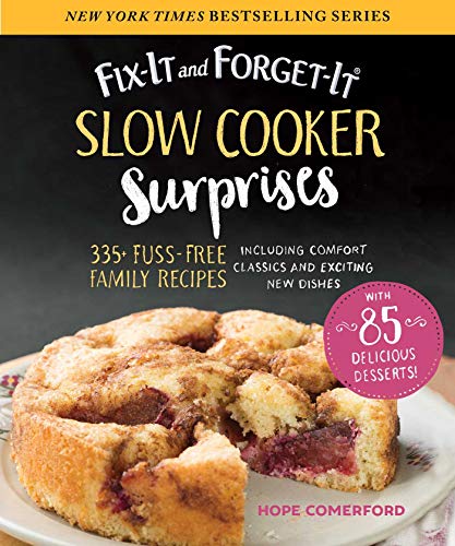 Book Cover Fix-It and Forget-It Slow Cooker Surprises: 335+ Fuss-Free Family Recipes Including Comfort Classics and Exciting New Dishes