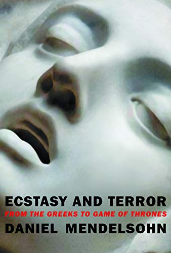 Book Cover Ecstasy and Terror: From the Greeks to Game of Thrones