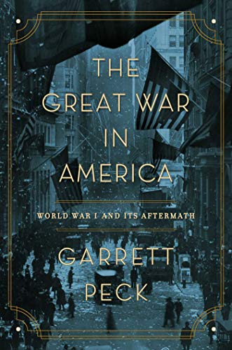 Book Cover The Great War in America: World War I and Its Aftermath