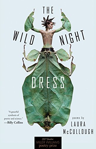 Book Cover The Wild Night Dress: Poems (Miller Williams Poetry Prize)