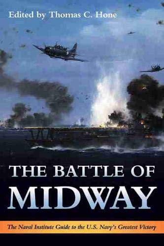 Book Cover The Battle of Midway: The Naval Institute Guide to the U.S. Navy's Greatest Victory
