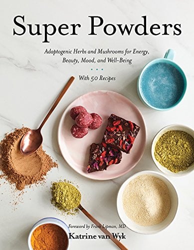 Book Cover Super Powders: Adaptogenic Herbs and Mushrooms for Energy, Beauty, Mood, and Well-Being