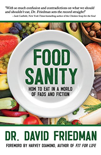 Book Cover Food Sanity: How to Eat in a World of Fads and Fiction