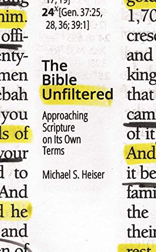 Book Cover The Bible Unfiltered: Approaching Scripture on Its Own Terms