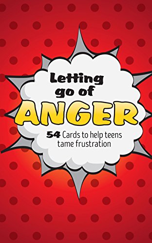 Book Cover Letting Go of Anger Card Deck: 54 Cards to Help Teens Tame Frustration