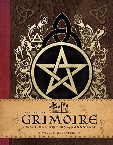 Book Cover Buffy the Vampire Slayer: The Official Grimoire: A Magickal History of Sunnydale