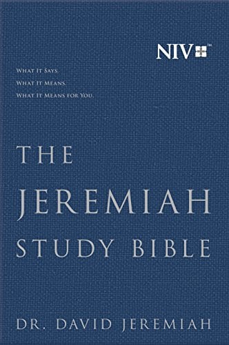 Book Cover The Jeremiah Study Bible, NIV: WHAT IT SAYS. WHAT IT MEANS. WHAT IT MEANS FOR YOU.