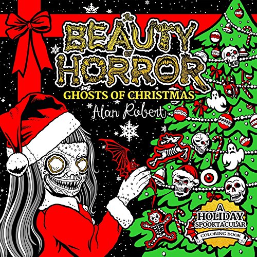 Book Cover The Beauty of Horror: Ghosts of Christmas Coloring Book