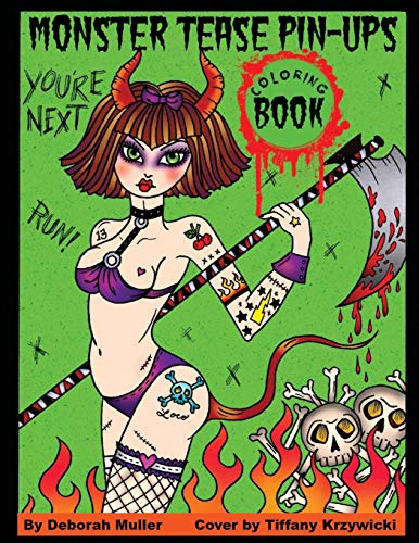 Book Cover Monster Tease Pin-Ups: Gore-geous Girls, Creepshow Pin-Ups and Goulish Ladies of the Night. Coloring Book fun to creep you out.