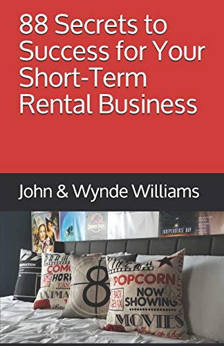 Book Cover 88 Secrets to Success for Your Short-Term Rental Business