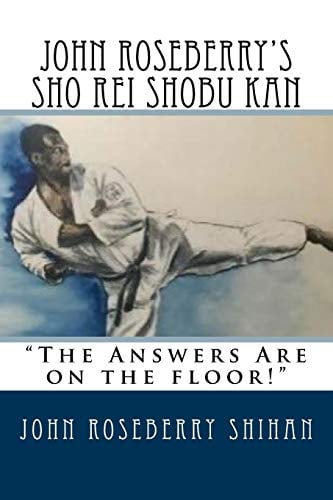 Book Cover John Roseberry's Sho Rei Shobu Kan: 