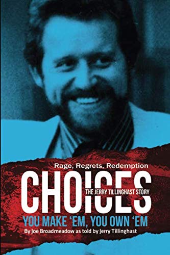 Book Cover Choices: You Make 'em You Own 'em: The Jerry Tillinghast Story