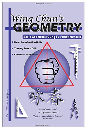 Book Cover Wing Chun's Geometry: Basic Geometric Gung Fu Fundamentals
