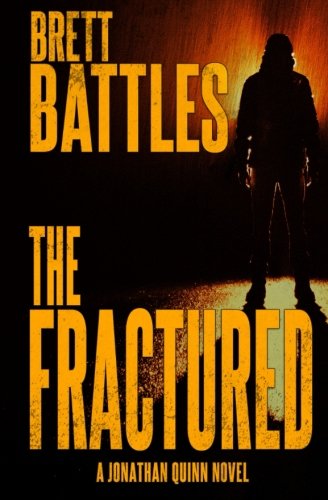 Book Cover The Fractured (A Jonathan Quinn Novel) (Volume 12)