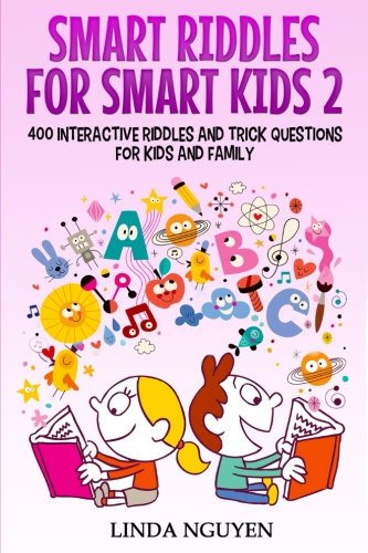 Book Cover Smart riddles for smart kids 2: 400 interactive riddles and trick questions for kids and family