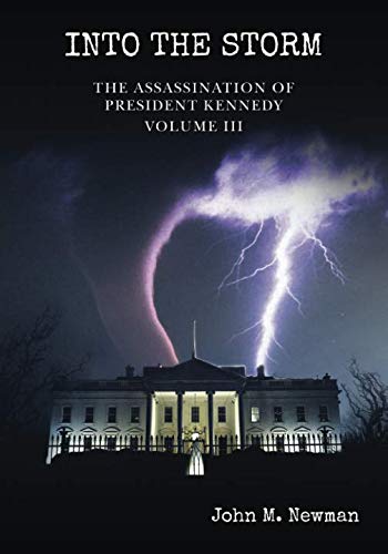 Book Cover Into the Storm: The Assassination of President Kennedy Volume 3