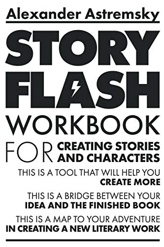 Book Cover Story-Flash Workbook: For creating stories and characters (Story-Flash System)