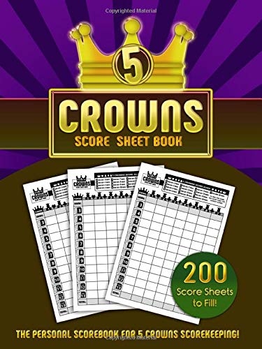 Book Cover 5 Crowns Score Sheet Book: 200 Personal Score Sheets for Scorekeeping