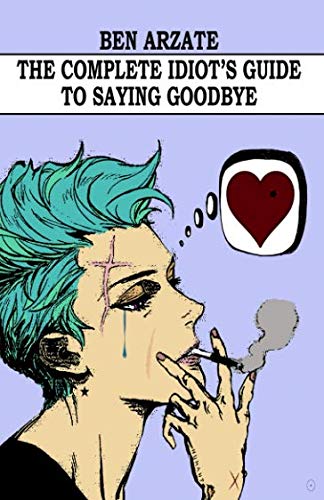 Book Cover The Complete Idiot's Guide To Saying Goodbye