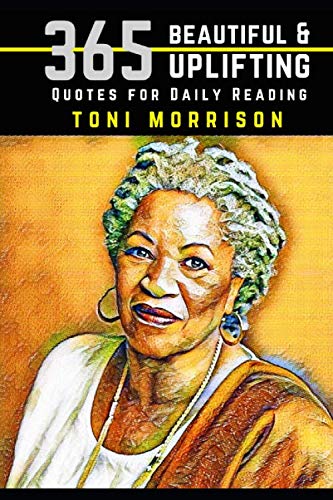Book Cover Toni Morrison: 365 Beautiful and Uplifting Quotes for Daily Reading
