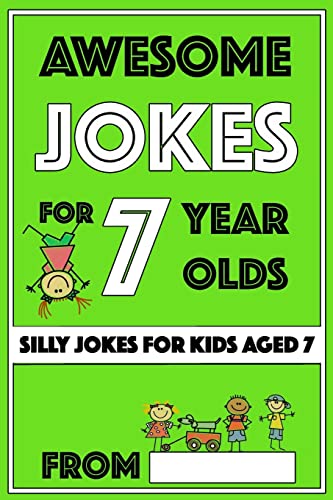 Book Cover Awesome Jokes for 7 Year Olds: Silly Jokes for Kids Aged 7 (Jokes For kids 5-9)