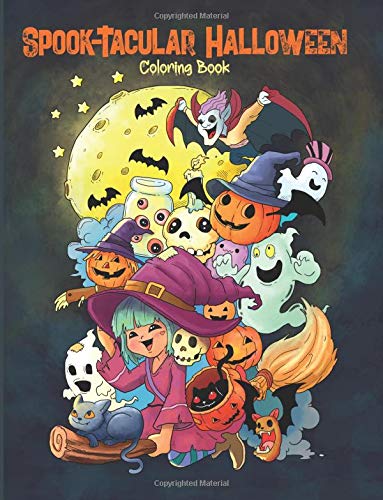 Book Cover Spook-Tacular Halloween - Coloring Book: A Fun Coloring Book for Adults and Kids (Coloring Gifts for Women, Boys and Girls)