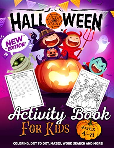 Book Cover Halloween Activity Book for Kids Ages 4-8: A Fun Kid Workbook Game For Learning, Coloring, Dot To Dot, Mazes, Word Search and More!