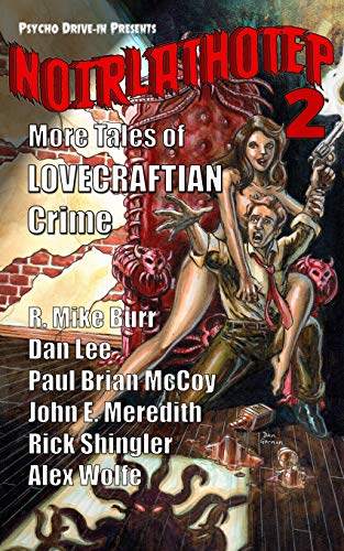 Book Cover Noirlathotep 2: More Tales of Lovecraftian Crime