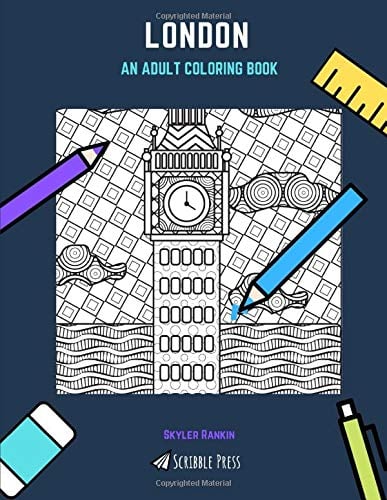 Book Cover LONDON: AN ADULT COLORING BOOK: A London Coloring Book For Adults