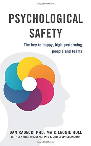 Book Cover Psychological Safety: The key to happy, high-performing people and teams