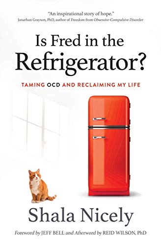 Book Cover Is Fred in the Refrigerator?: Taming OCD and Reclaiming My Life