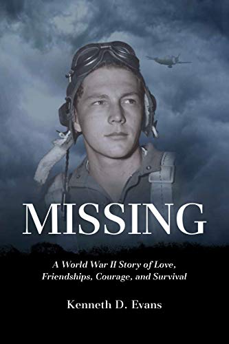 Book Cover MISSING: A World War II Story of Love, Friendships, Courage, and Survival