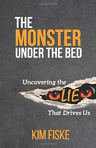 Book Cover The Monster Under the Bed: Uncovering the Lie That Drives Us