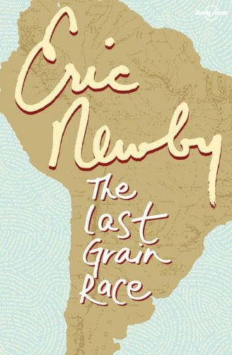 Book Cover Lonely Planet The Last Grain Race (Travel Literature)