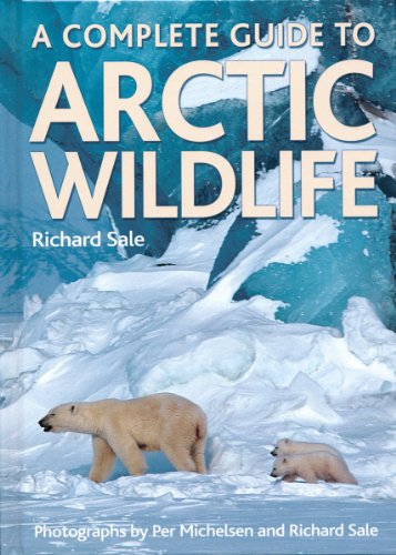Book Cover A Complete Guide to Arctic Wildlife