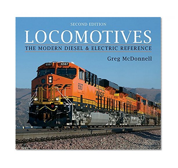 Book Cover Locomotives: The Modern Diesel and Electric Reference