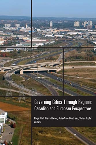 Book Cover Governing Cities Through Regions: Canadian and European Perspectives
