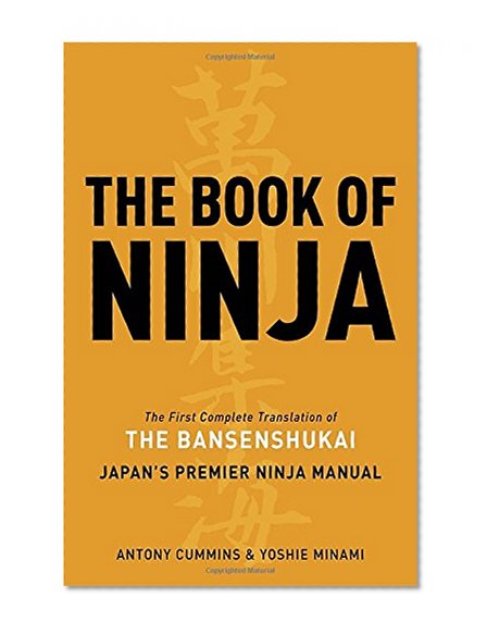 Book Cover The Book of Ninja: The Bansenshukai - Japan's Premier Ninja Manual