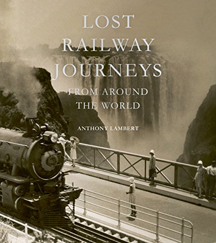 Book Cover Lost Railway Journeys from Around the World