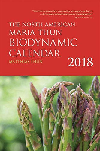 Book Cover The North American Maria Thun Biodynamic Calendar: 2018