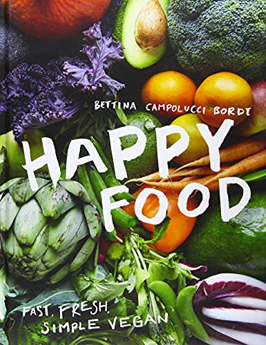 Book Cover Happy Food: Fast, Fresh, Simple Vegan