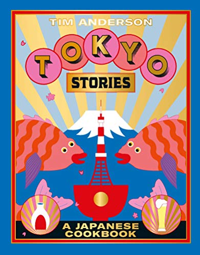 Book Cover Tokyo Stories: A Japanese Cookbook
