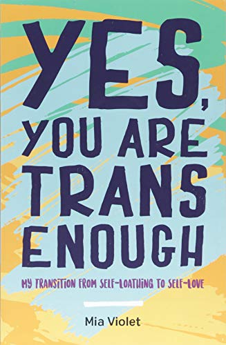 Book Cover Yes, You Are Trans Enough